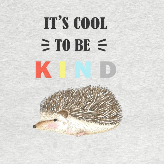 It's cool to be kind by LatiendadeAryam